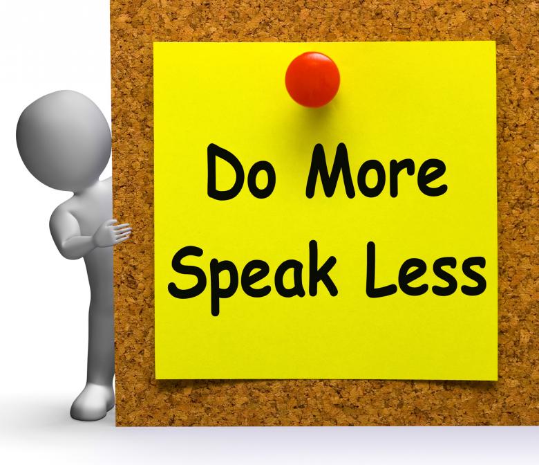 Free stock image of Do More Speak Less Note Means Be Productive Or Constructive created by Stuart Miles