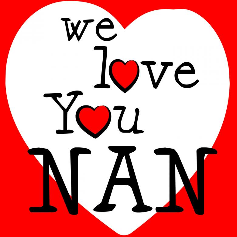 Free stock image of We Love Nan Indicates Passion Affection And Devotion created by Stuart Miles